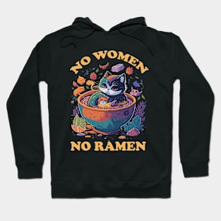 Cat Ramen - No Women No Ramen Hoodie